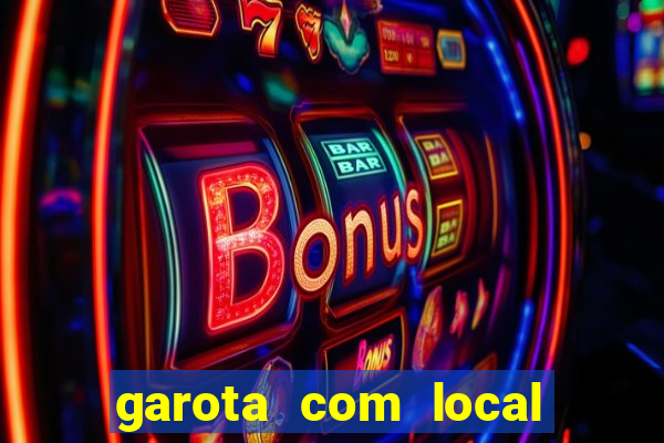 garota com local em joinville